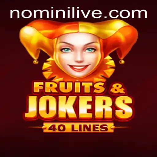 FruitsAndJokers40: A Fresh Spin on Classic Slot Gaming with Nomini